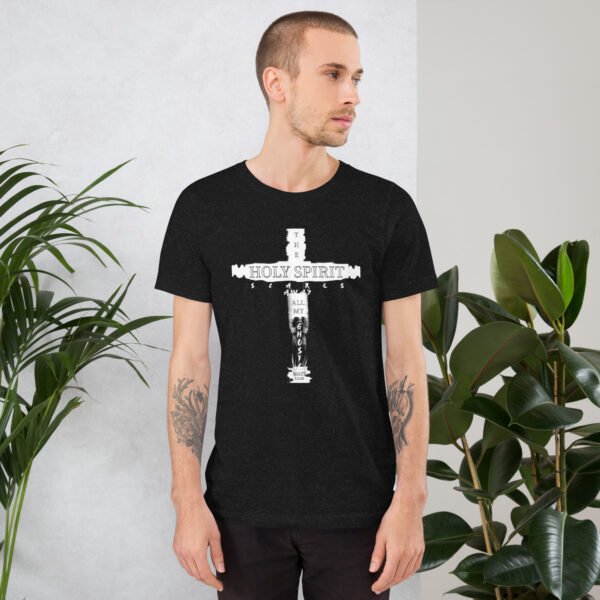 The Holy Spirit Scares Away All My Ghosts Black T-Shirt