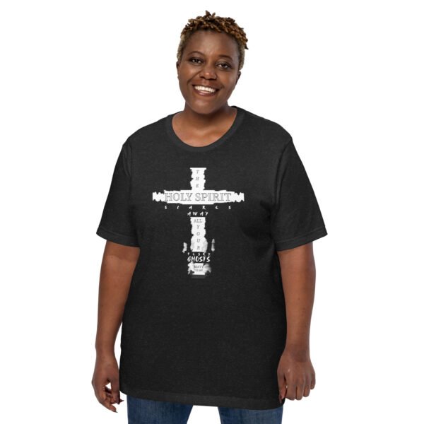 The Holy Spirit Scares Away All Your Pesky Ghosts Black T-Shirt - Image 5