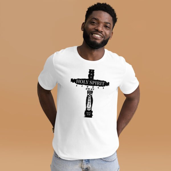 Holy Spirit Scares Away All Ghost T- Shirt - Image 3